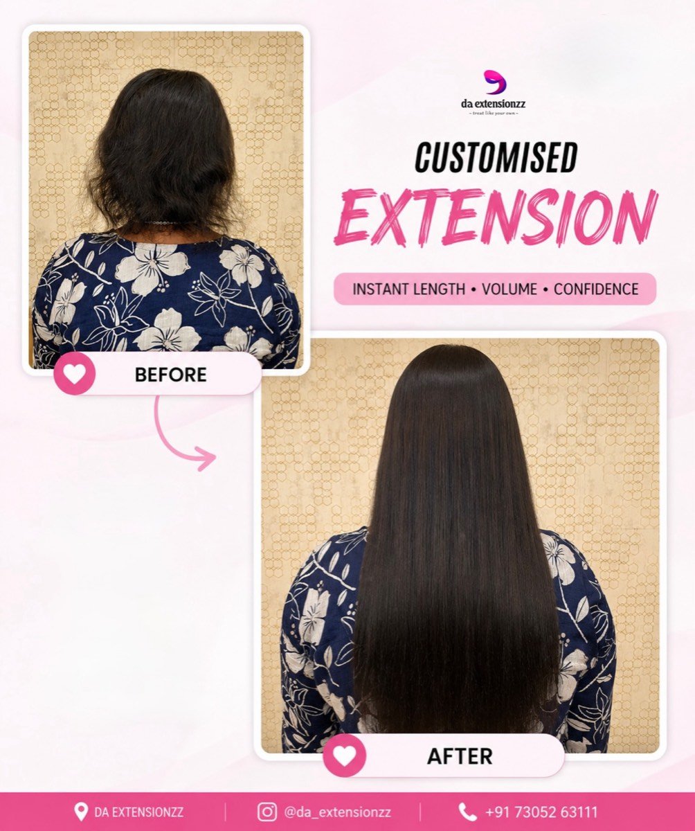 Before and after nano ring hair extensions on fine hair at DA Extensionzz, Chennai
